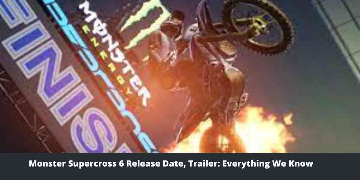 Monster Supercross 6 Release Date, Trailer Everything We Know
